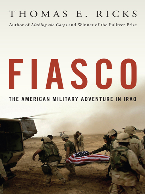 Title details for Fiasco by Thomas E. Ricks - Available